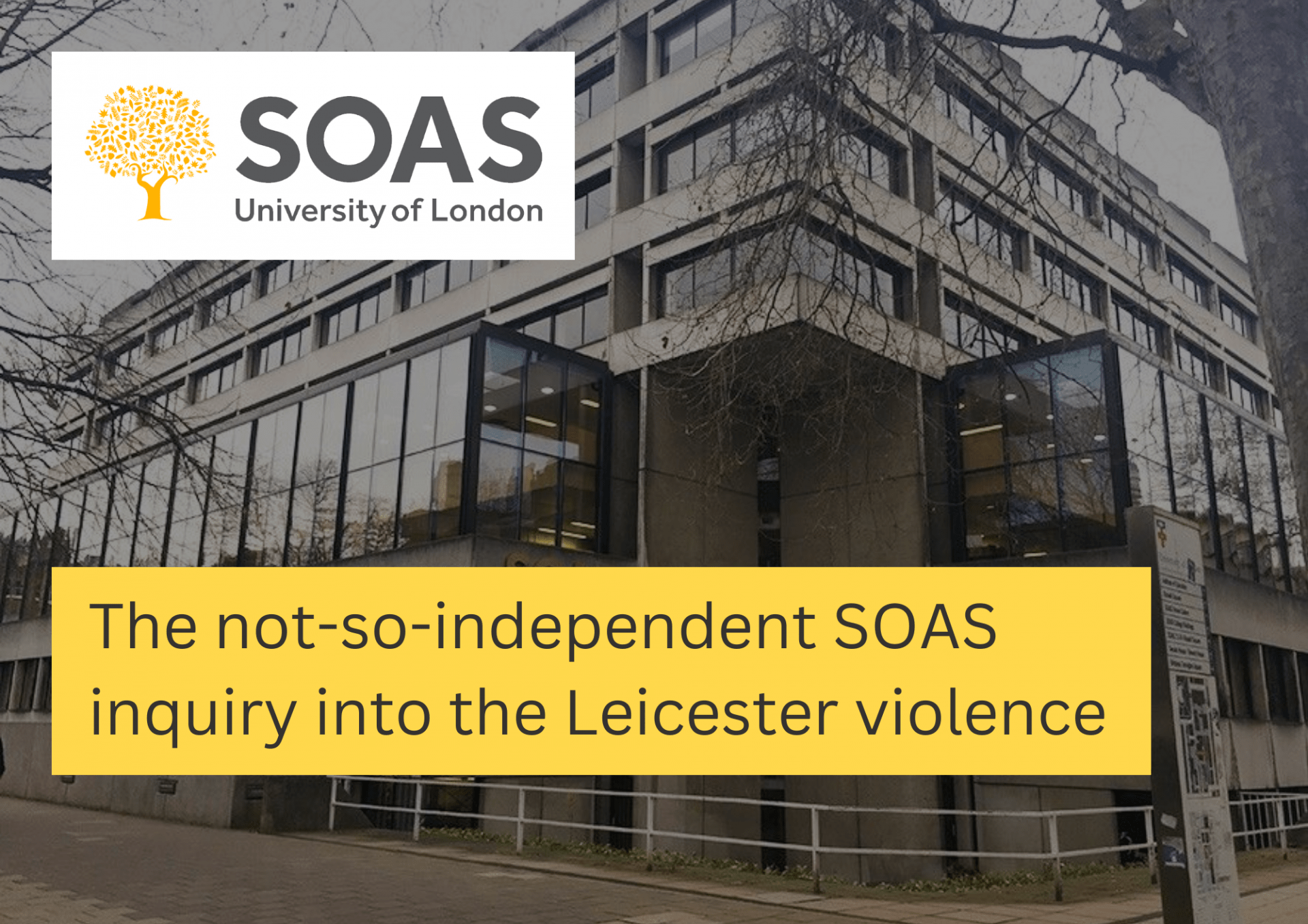 The not-so-independent SOAS inquiry into the Leicester violence