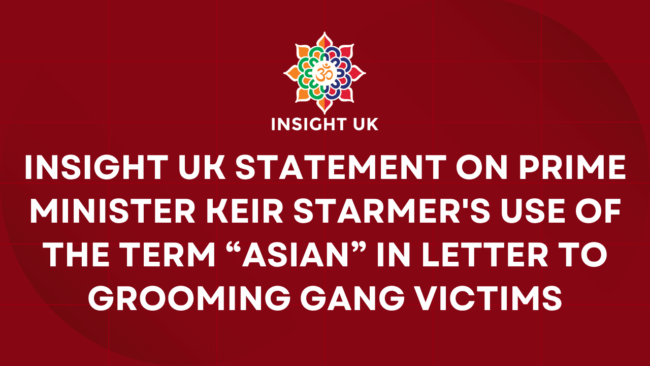 INSIGHT UK Statement on Prime Minister Keir Starmer’s Letter to Grooming Gang Victims