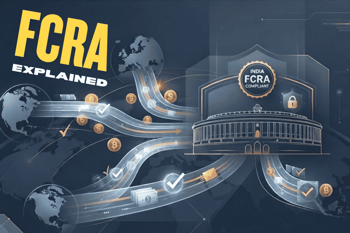 India’s FCRA: What you need to know about India’s foreign funding law